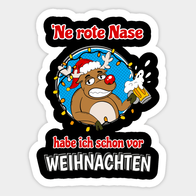 Rentier Rote Nase Bier Trinker Lustiges Alkohol Weihnachts Sticker by Foxxy Merch